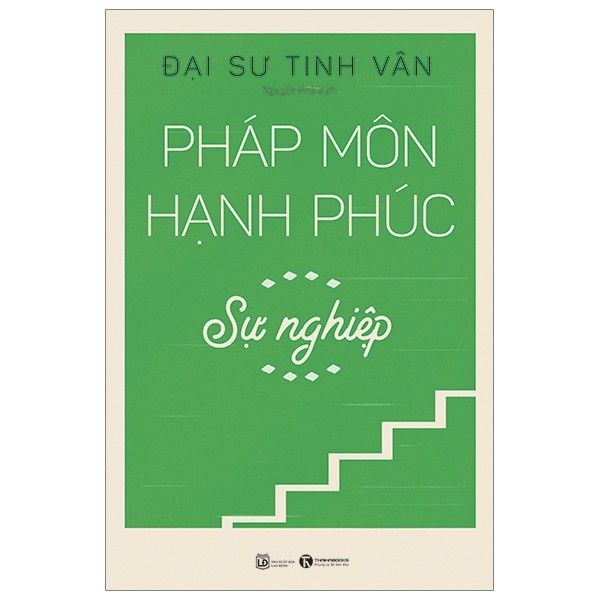 Pháp môn hạnh phúc - sự nghiệp