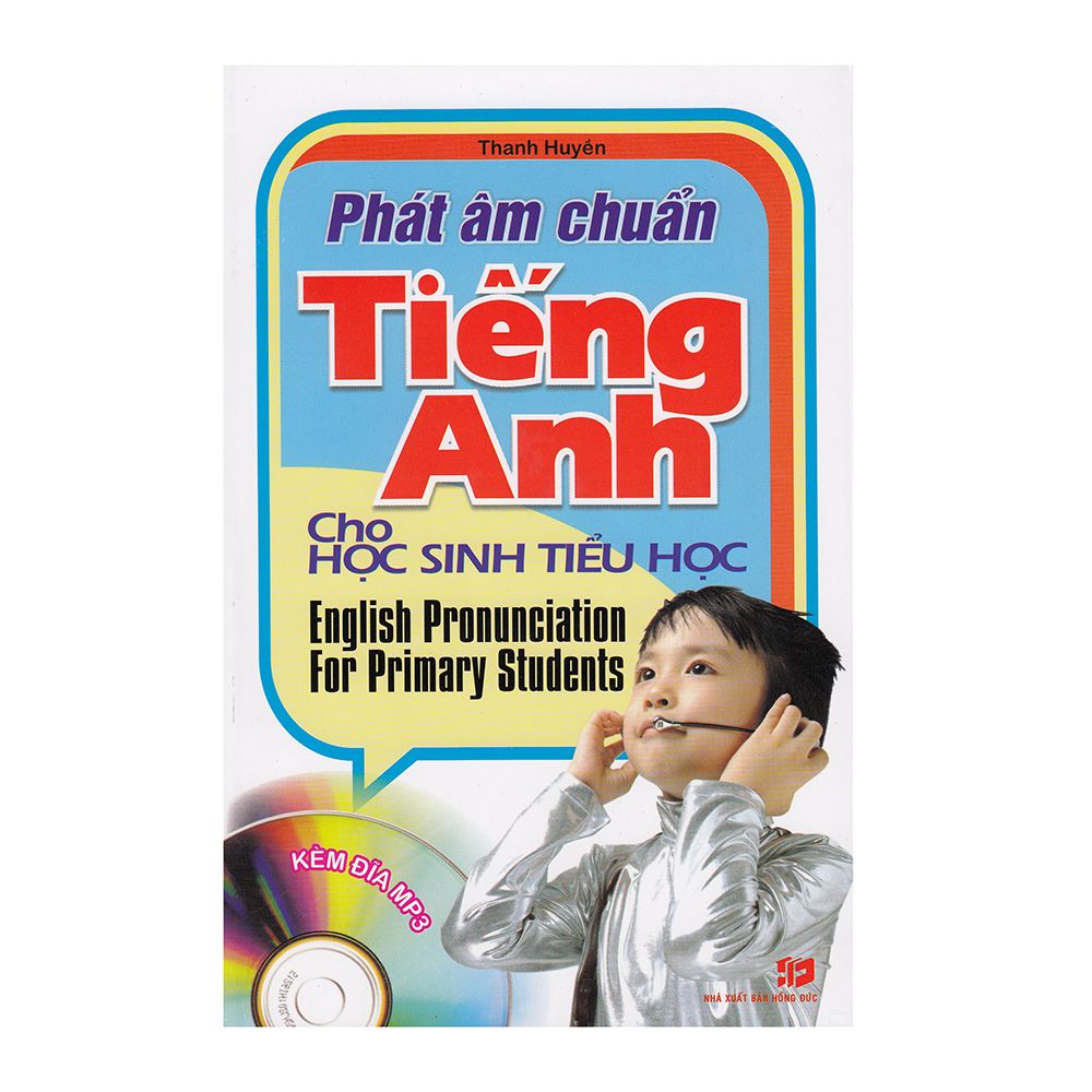 Phát Âm Chuẩn Tiếng Anh Cho Học Sinh Tiểu Học