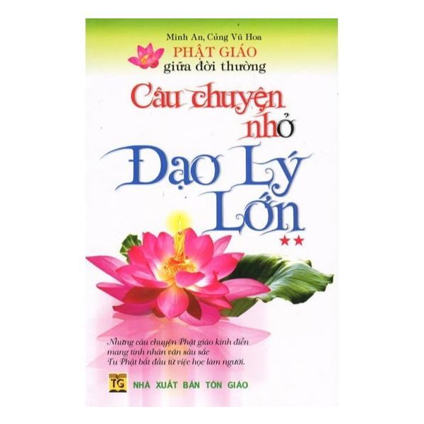 Phật Giáo Giữa Đời Thường - Câu Chuyện Nhỏ Đạo Lý Lớn - Tập 2