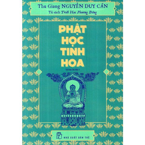 Phật Học Tinh Hoa (Tái Bản 2017)