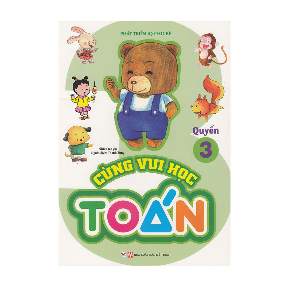Phát Triển IQ Cho Bé - Cùng Vui Học Toán (Quyển 3)