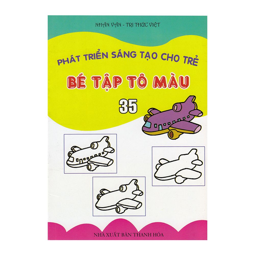 Phát Triển Sáng Tạo Cho Trẻ - Bé Tập Tô Màu