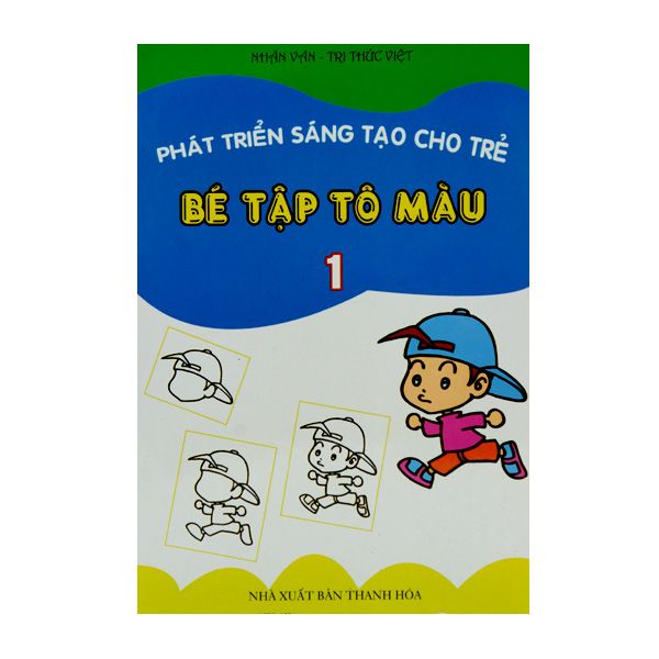 Phát Triển Sáng Tạo Cho Trẻ - Bé Tập Tô Màu
