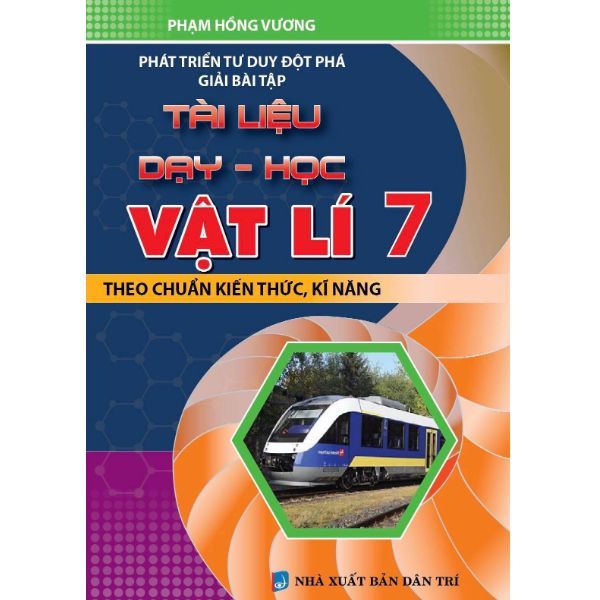 Phát Triển Tư Duy Đột Phá Giải Bài Tập Tài Liệu Dạy - Học Vật Lí 7