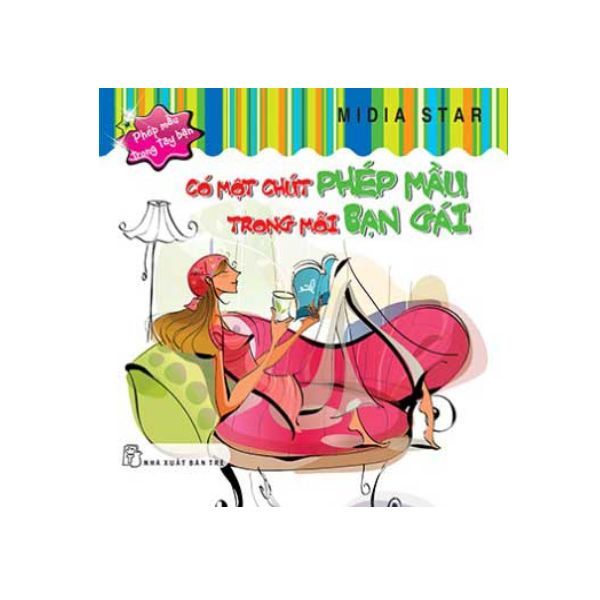 Phép Màu Trong Tay Bạn - Có Một Chút Phép Màu Trong Mỗi Bạn Gái