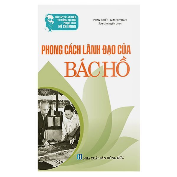 Phong Cách Lãnh Đạo Của Bác Hồ