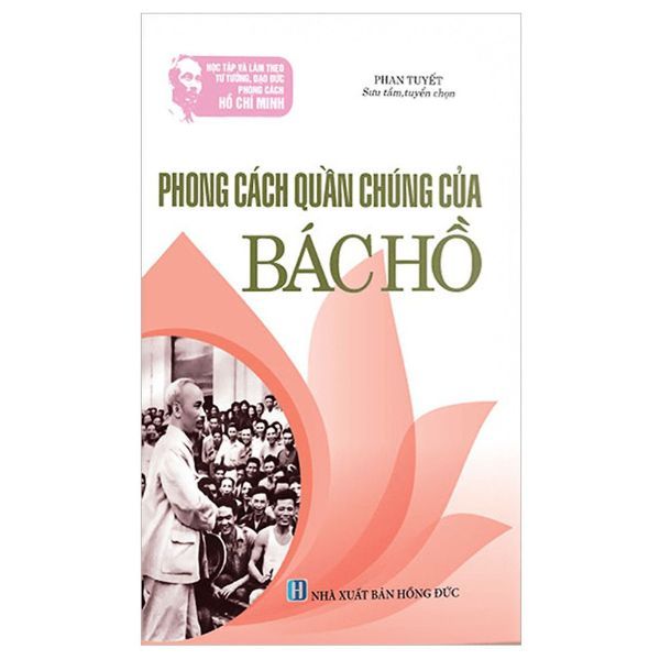 Phong Cách Quần Chúng Của Bác Hồ