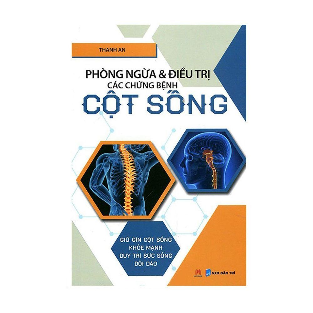 Phòng Ngừa Và Điều Trị Các Chứng Bệnh Cột Sống