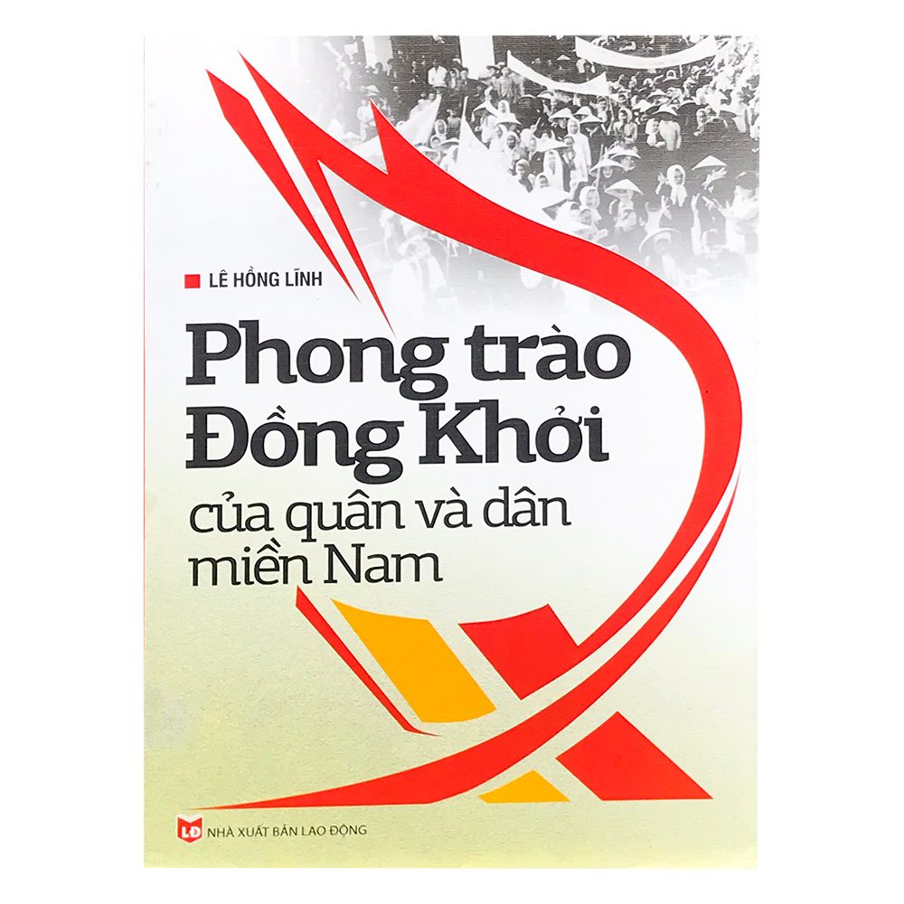 Phong Trào Đồng Khởi Của Quân Và Dân Miền Nam