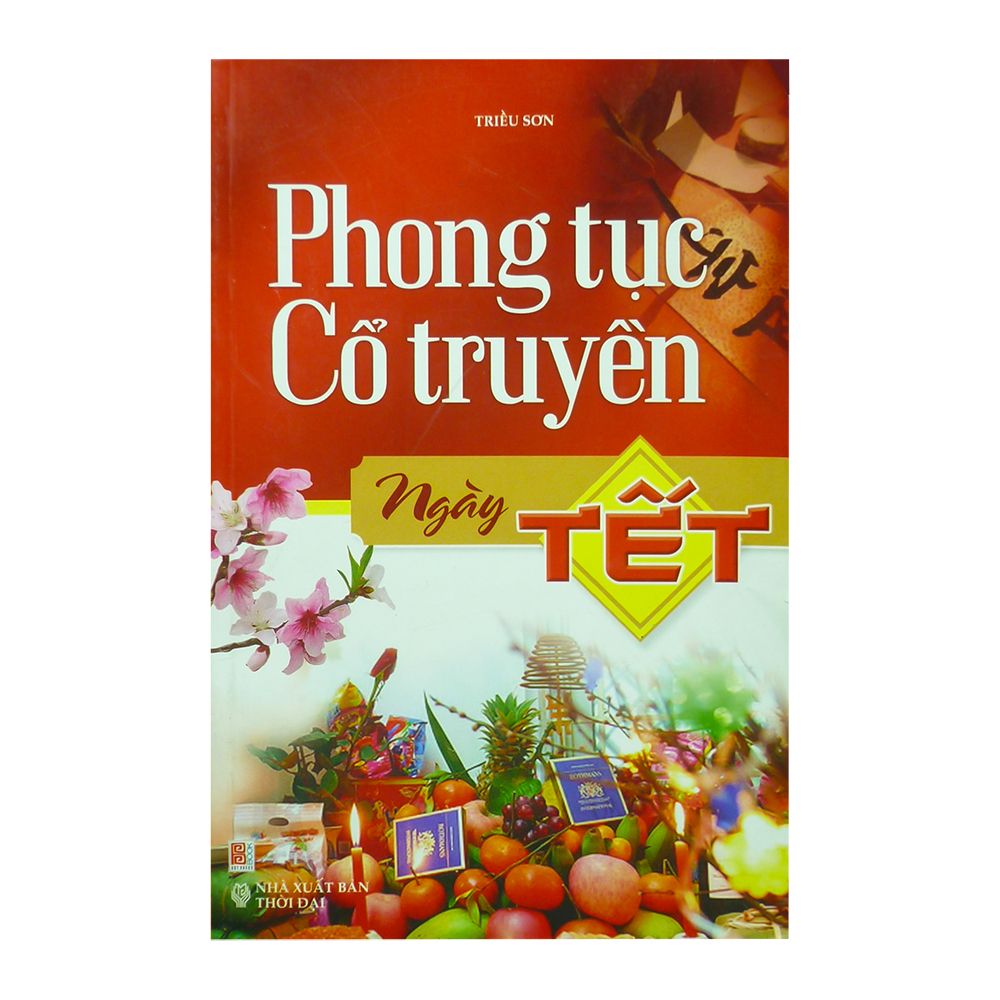 Phong Tục Cổ Truyền Ngày Tết