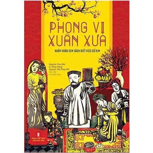 Phong Vị Xuân Xưa - Ngày Xuân Xem Sách Biết Việc Cổ Kim