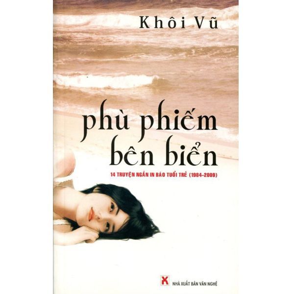 Phù Phiếm Bên Biển (14 Truyện Ngắn In Báo Tuổi Trẻ 1984 - 2009)