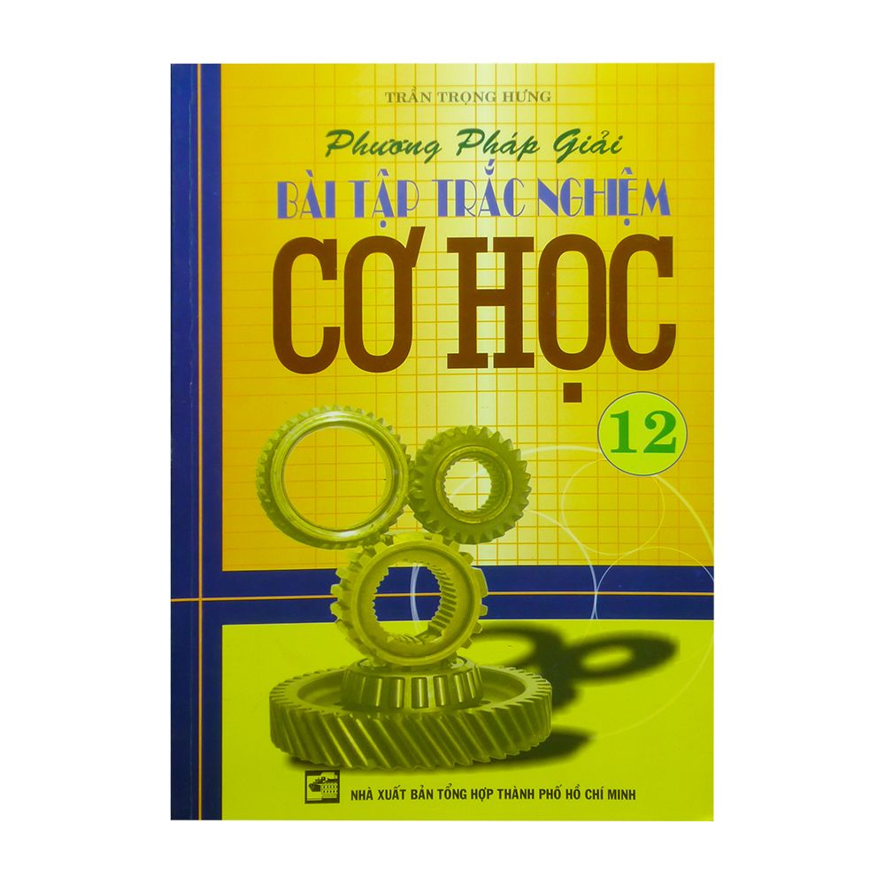 Phương Pháp Giải Bài Tập Trắc Nghiệm Cơ Học Lớp 12