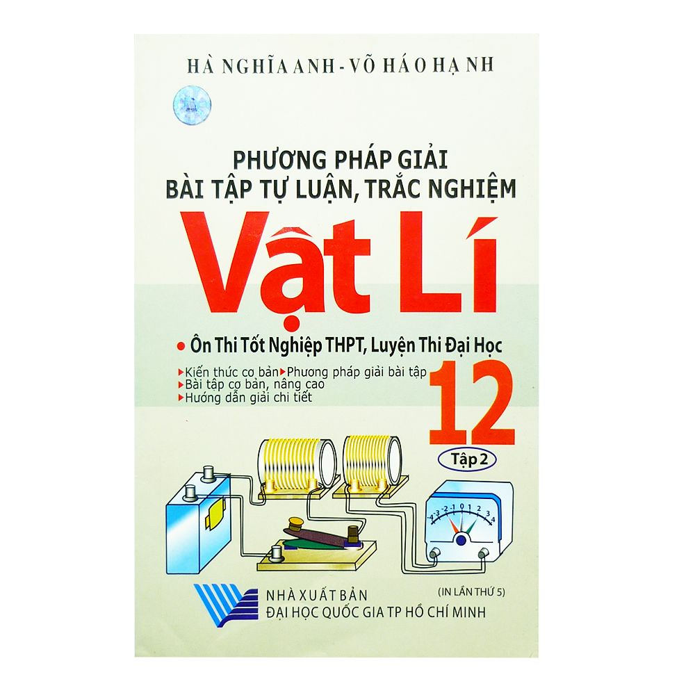 Phương Pháp Giải Bài Tập Tự Luận, Trắc Nghiệm Vật Lí - Tập 2