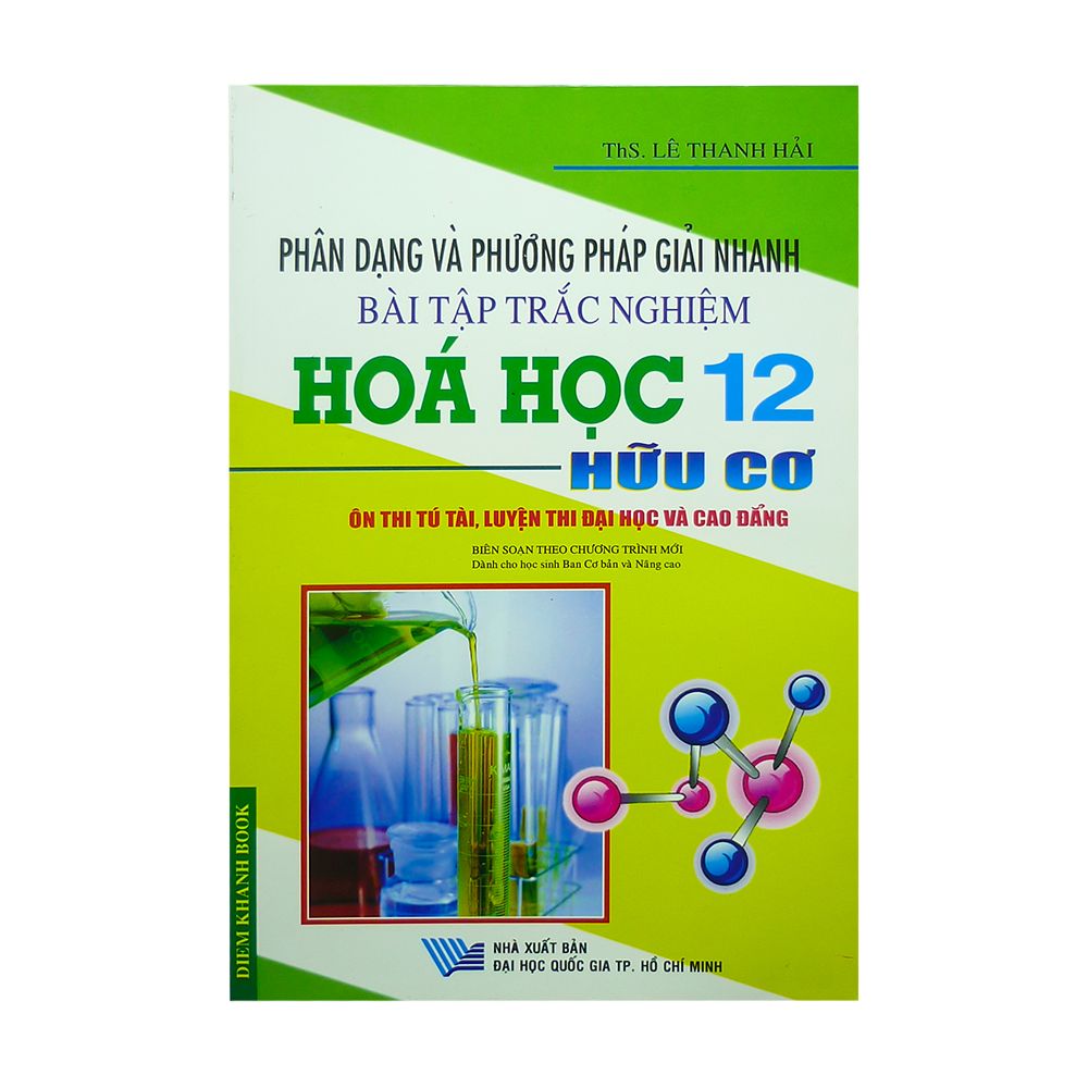Phân Dạng Và Phương Pháp Giải Nhanh Bài Tập Trắc Nghiệm Hóa Học Lớp 12 -Hữu Cơ