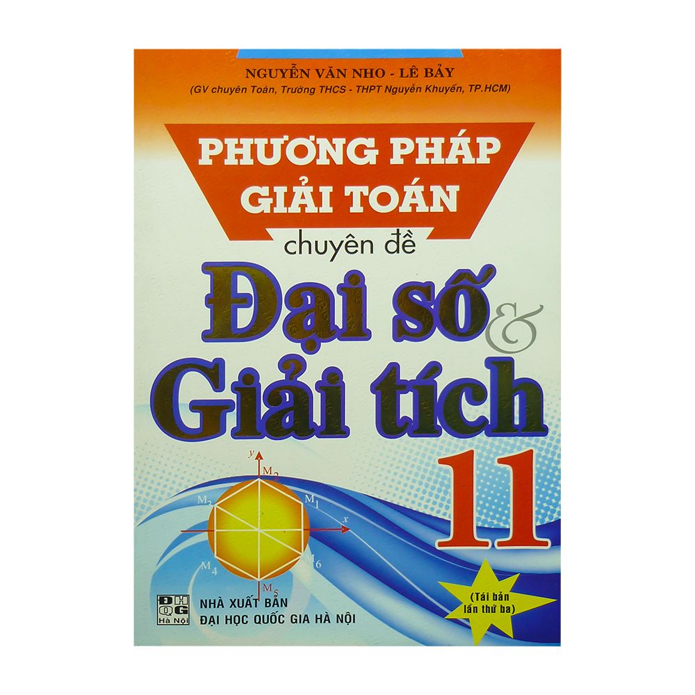 Phương Pháp Giải Toán Chuyên Đề - Đại Số & Giải Tích 11