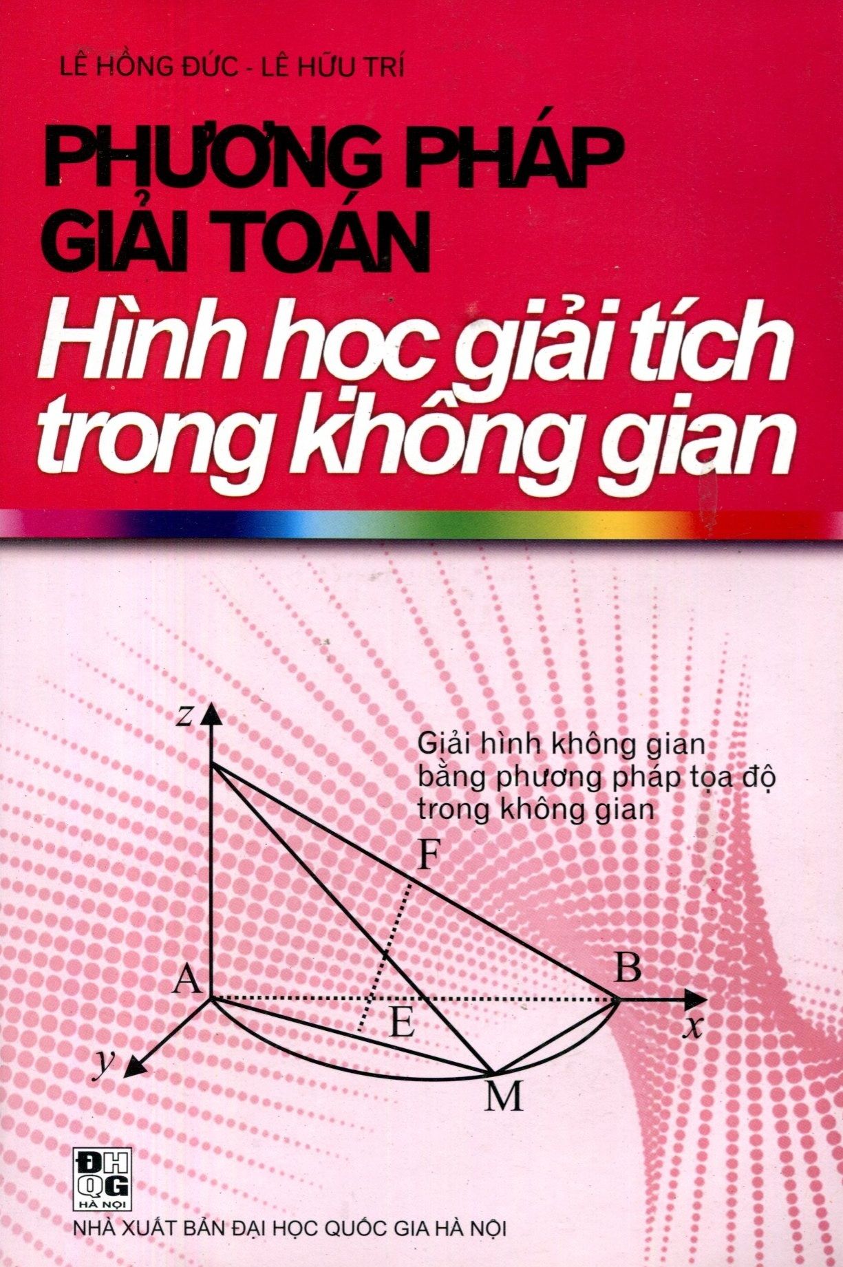 Phương Pháp Giải Toán Hình Học Giải Tích Trong Không Gian