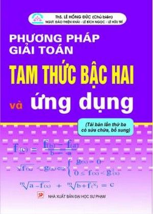 Phương Pháp Giải Toán Tam Thức Bậc Hai Và Ứng Dụng
