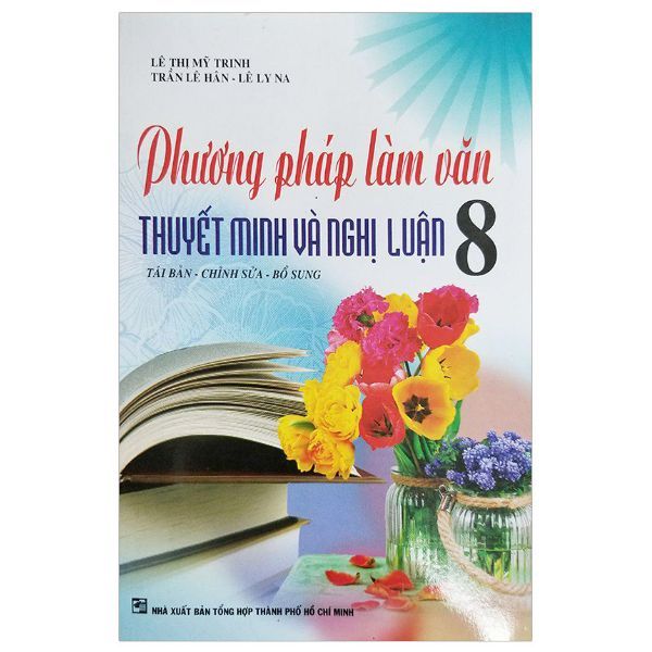 PP làm văn thuyết minh và nghị luận 8