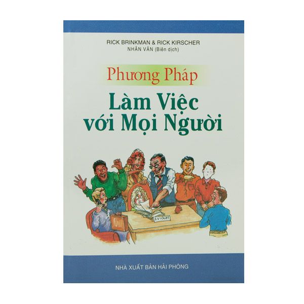 Phương Pháp Làm Việc Với Mọi Người