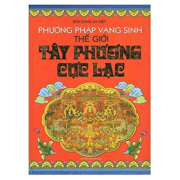 Phương Pháp Vãng Sinh Thế Giới Tây Phương Cực Lạc