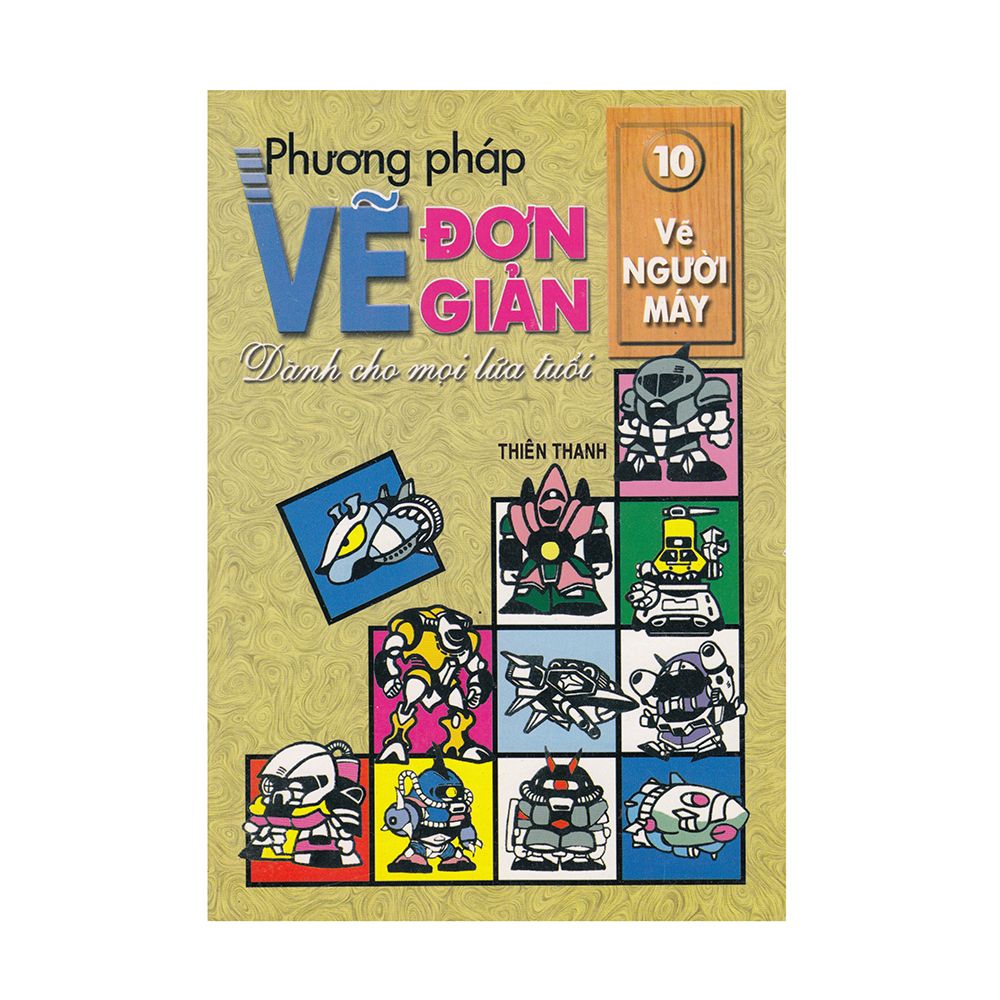 Phương Pháp Vẽ Đơn Giản Dành Cho Mọi Lứa Tuổi - Vẽ Người Máy