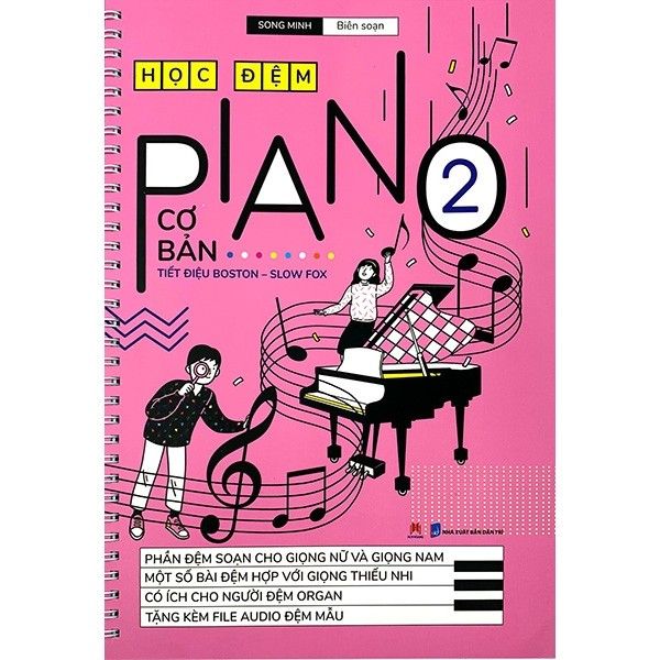 Học Đệm Piano Cơ Bản - Tập 2 (Tái Bản 2020)