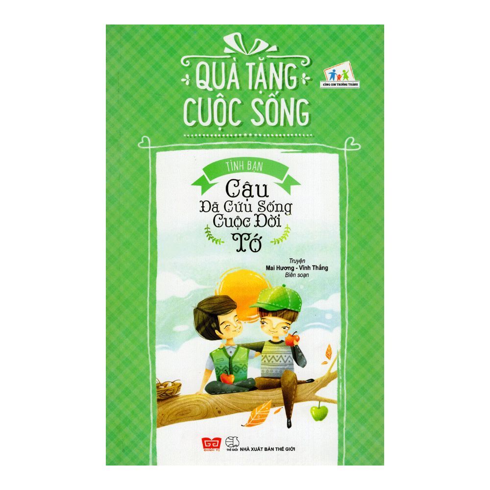 Quà Tặng Cuộc Sống - Cậu Đã Cứu Sống Cuộc Đời Tớ