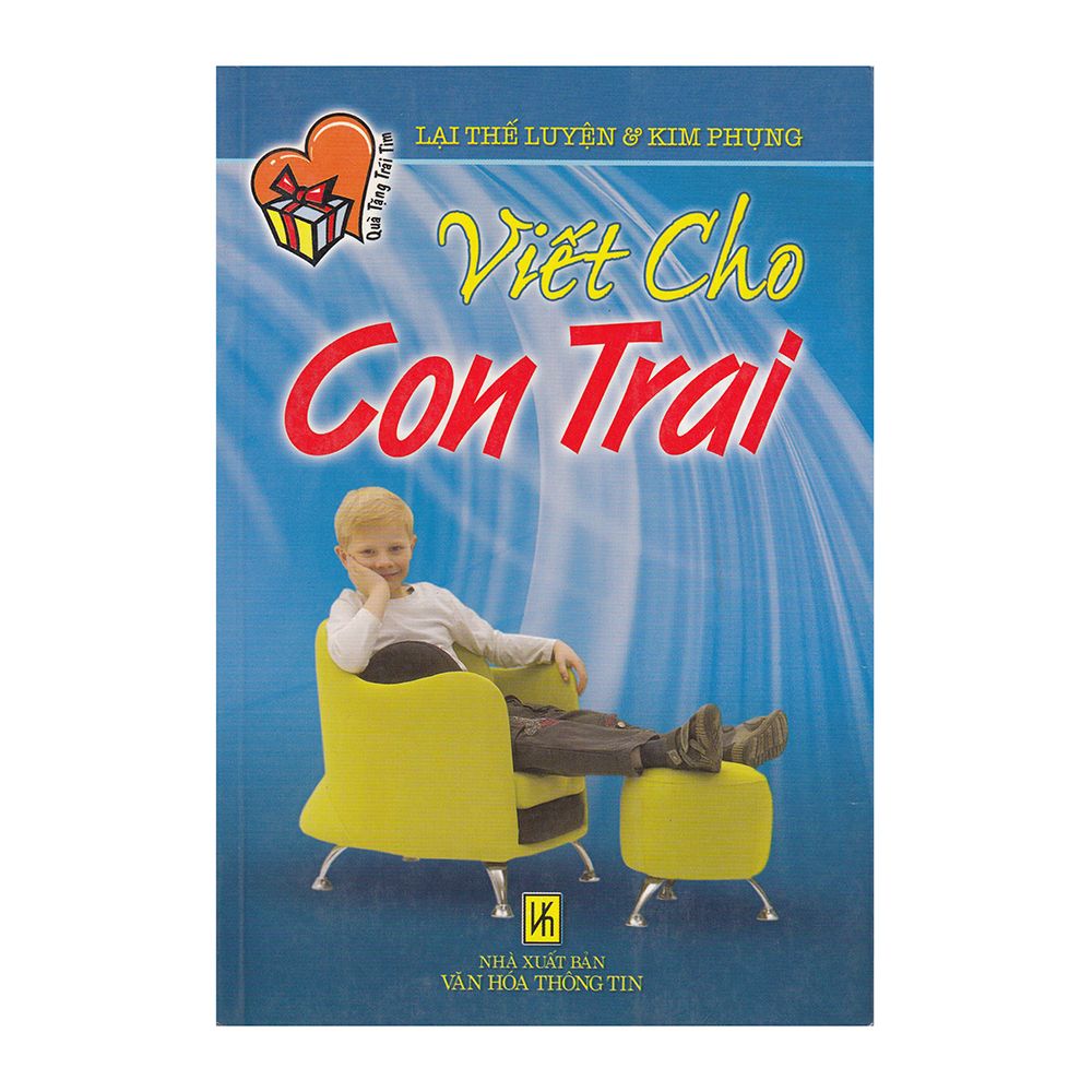 Quà Tặng Trái Tim - Viết Cho Con Trai