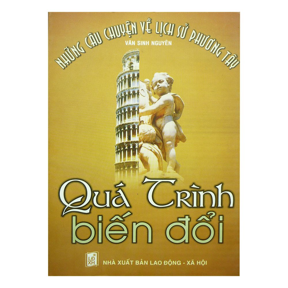Quá Trình Biến Đổi - Những Câu Chuyện Về Lịch Sử Phương Tây