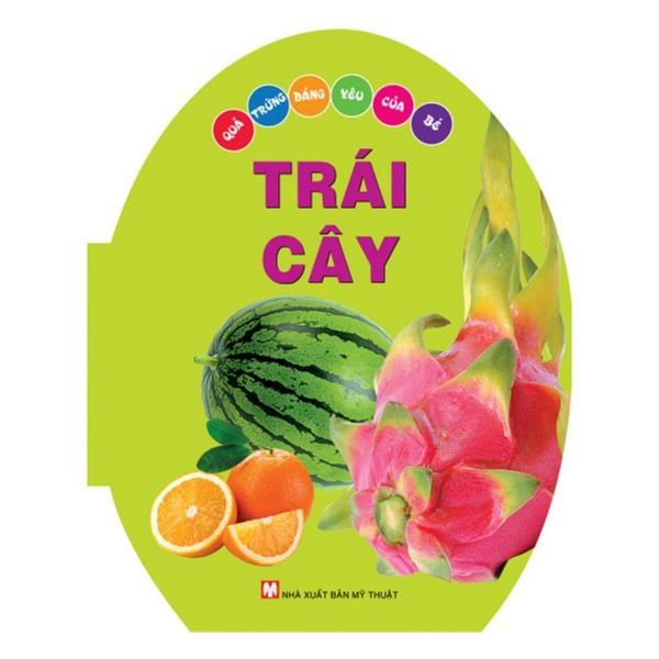 Quả trứng đáng yêu của bé - trái cây