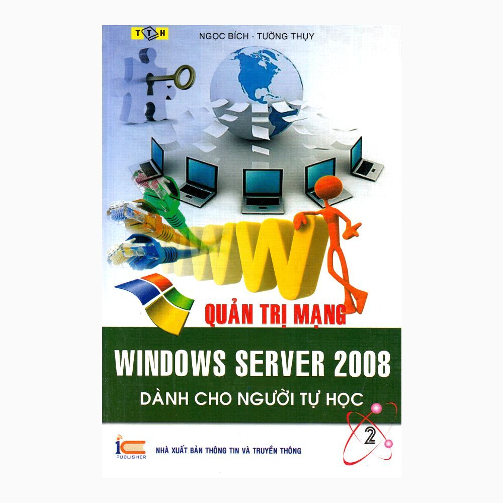 Quản Trị Mạng - Window Server 2008 Dành Cho Người Tự Học (Tập 2)