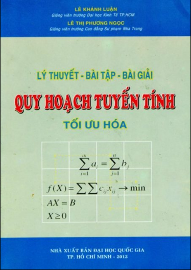 Lý Thuyết - Bài Tập - Bài Giải Quy Hoạch Tuyến Tính Tối Ưu Hóa