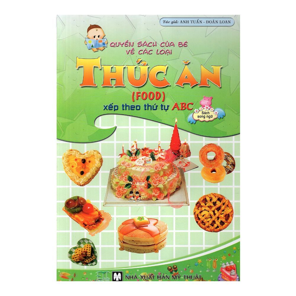 Quyển Sách Của Bé Về Các Loại Thức Ăn (Sách Song Ngữ)