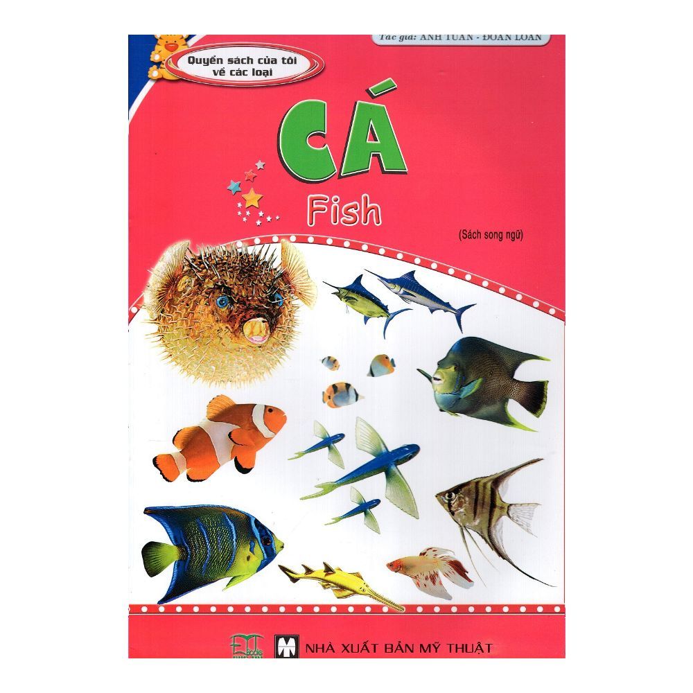 Quyển Sách Của Tôi Về Các Loại Cá (Sách Song Ngữ)