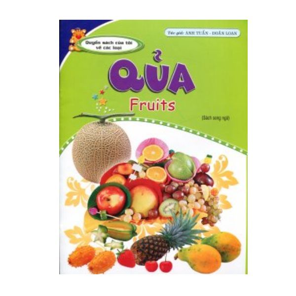 Quyển Sách Của Tôi Về Các Loại Quả (Sách Song Ngữ)