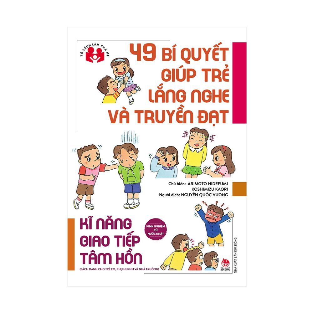 49 Bí Quyết Giúp Trẻ Lắng Nghe Và Truyền Đạt - Kĩ Năng Giao Tiếp Tâm Hồn