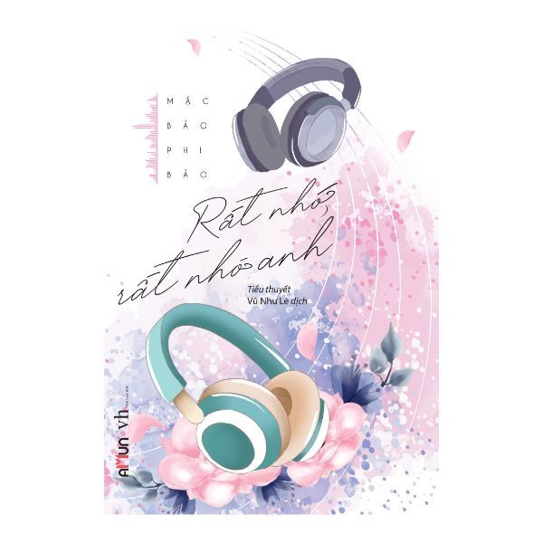 Rất Nhớ, Rất Nhớ Anh (Tái Bản 2019)