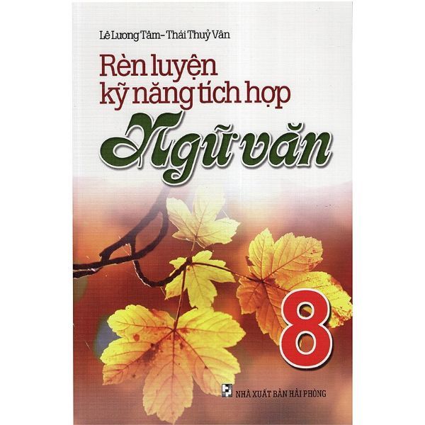 Rèn Luyện Kĩ Năng Tích Hợp Ngữ Văn 8
