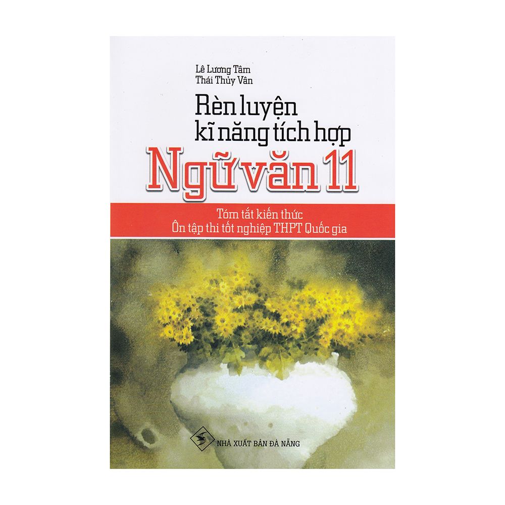 Rèn Luyện Kĩ Năng Tích Hợp Ngữ Văn Lớp 11