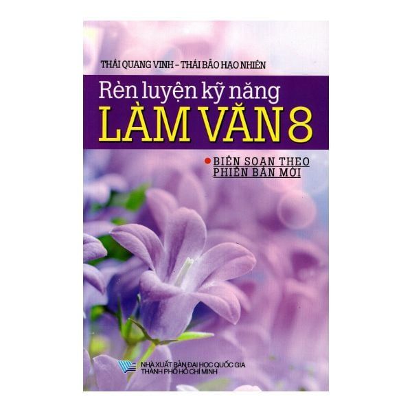 Rèn Luyện Kỹ Năng Làm Văn Lớp 8