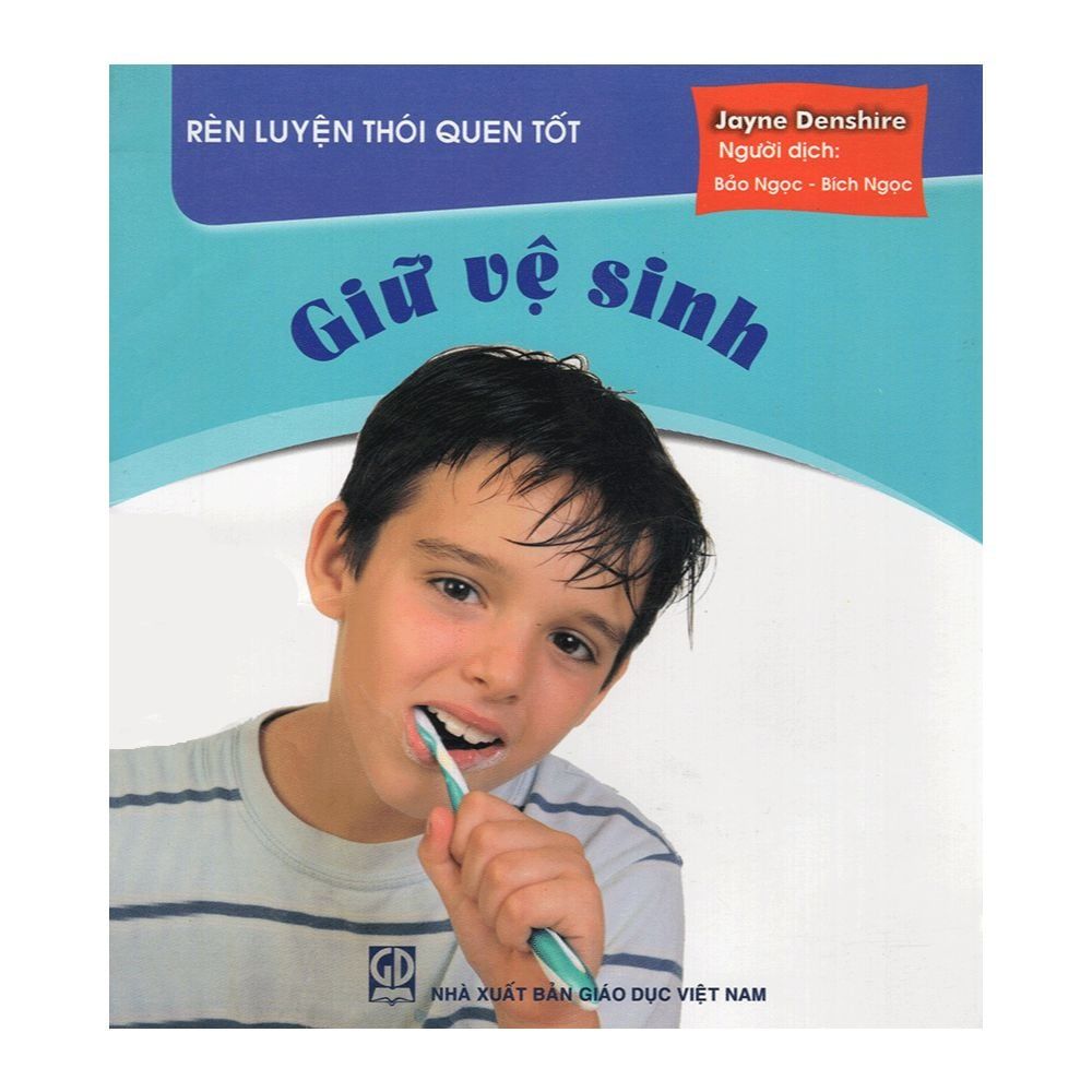 Rèn Luyện Thói Quen Tốt - Giữ Vệ Sinh