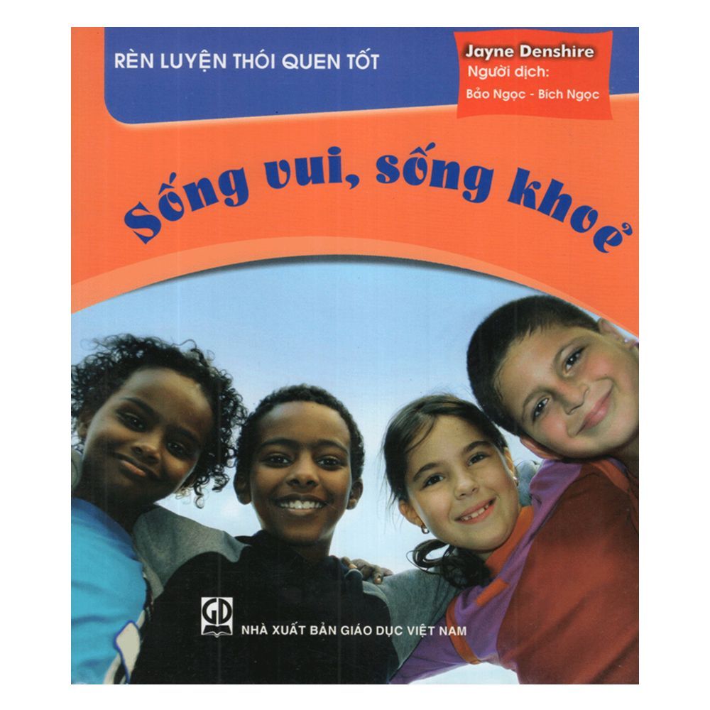 Rèn Luyện Thói Quen Tốt - Sống Vui, Sống Khỏe