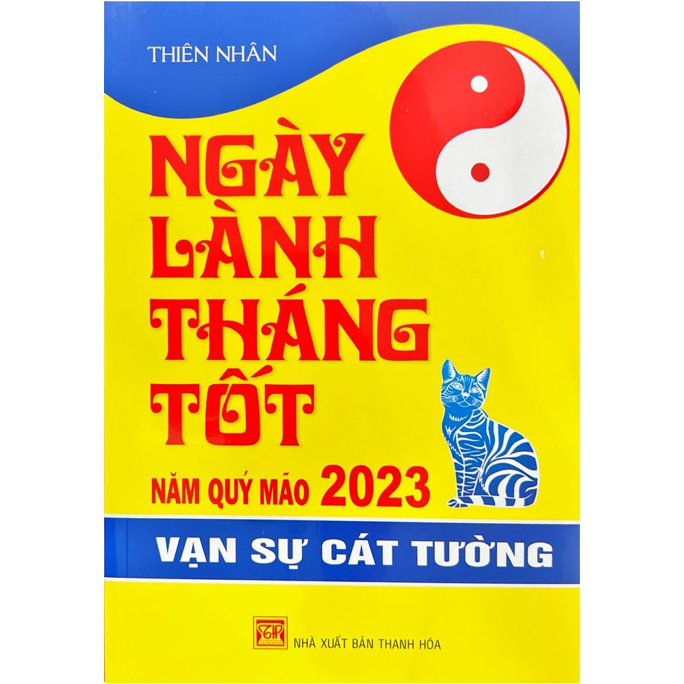  Ngày Lành Tháng Tôt - Quý Mão 2023 