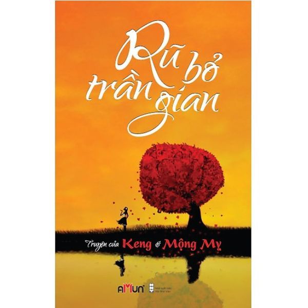 Rũ Bỏ Trần Gian (Truyện Ngắn)