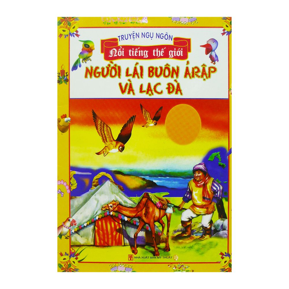 Truyện Ngụ Ngôn Nổi Tiếng Thế Giới - Người Lái Buôn Ả Rập Và Lạc Đà