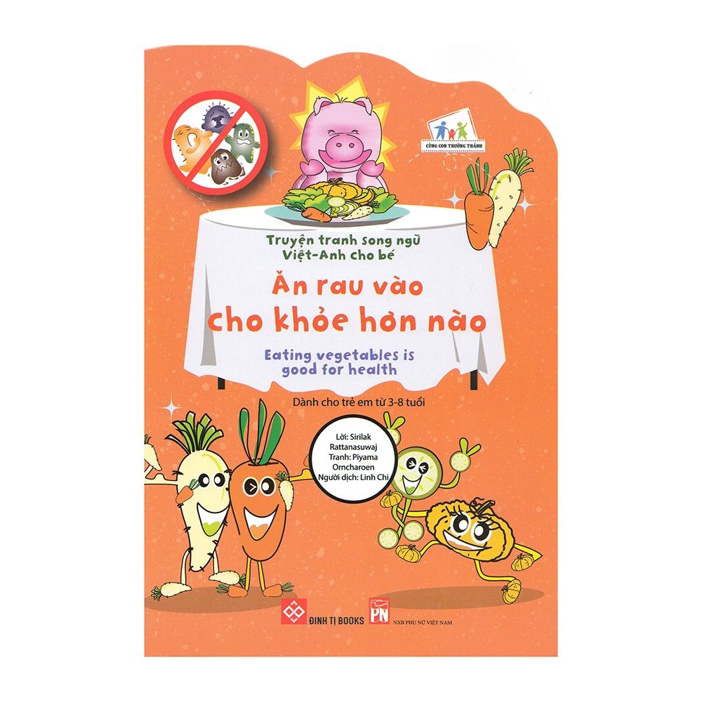 Truyện Tranh Song Ngữ Việt - Anh Cho Bé - Ăn Rau Vào Cho Khỏe Hơn Nào