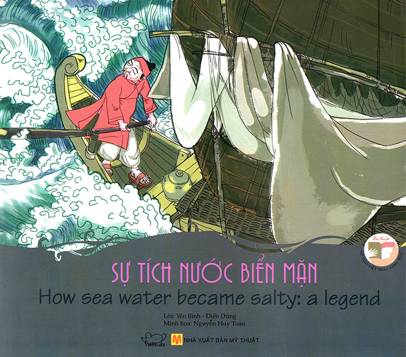 Sự Tích Nước Biển Mặn - How Sea Water Became Salty: A Legend