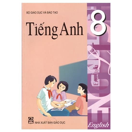 Tiếng Anh - Lớp 8 - Tái Bản 2021