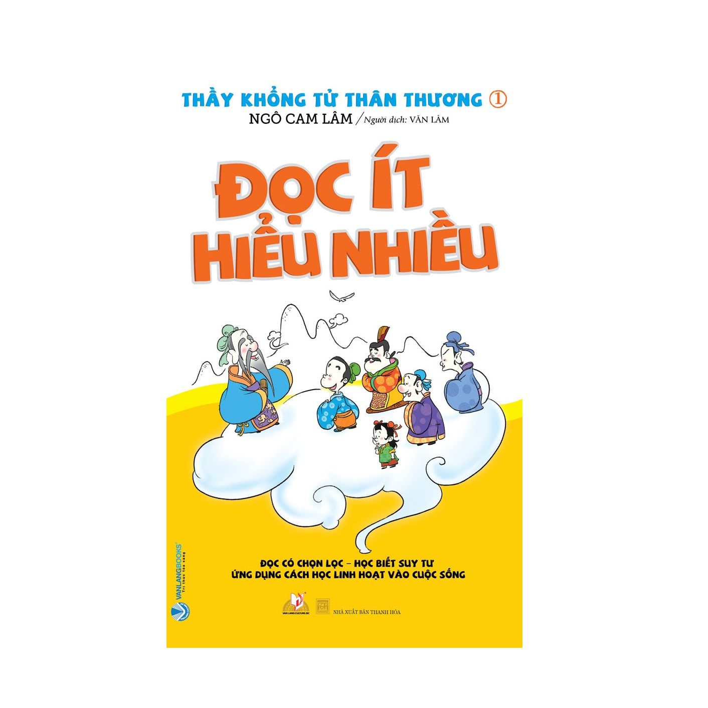 Thầy Khổng Tử thân thương 1 - Đọc ít hiểu nhiều